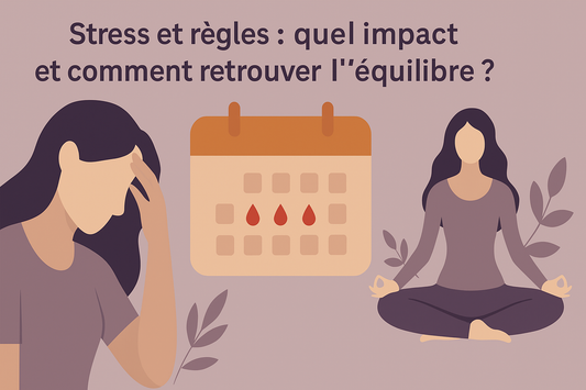 stress et règles : quel impact et comment retrouver l'équilibre
